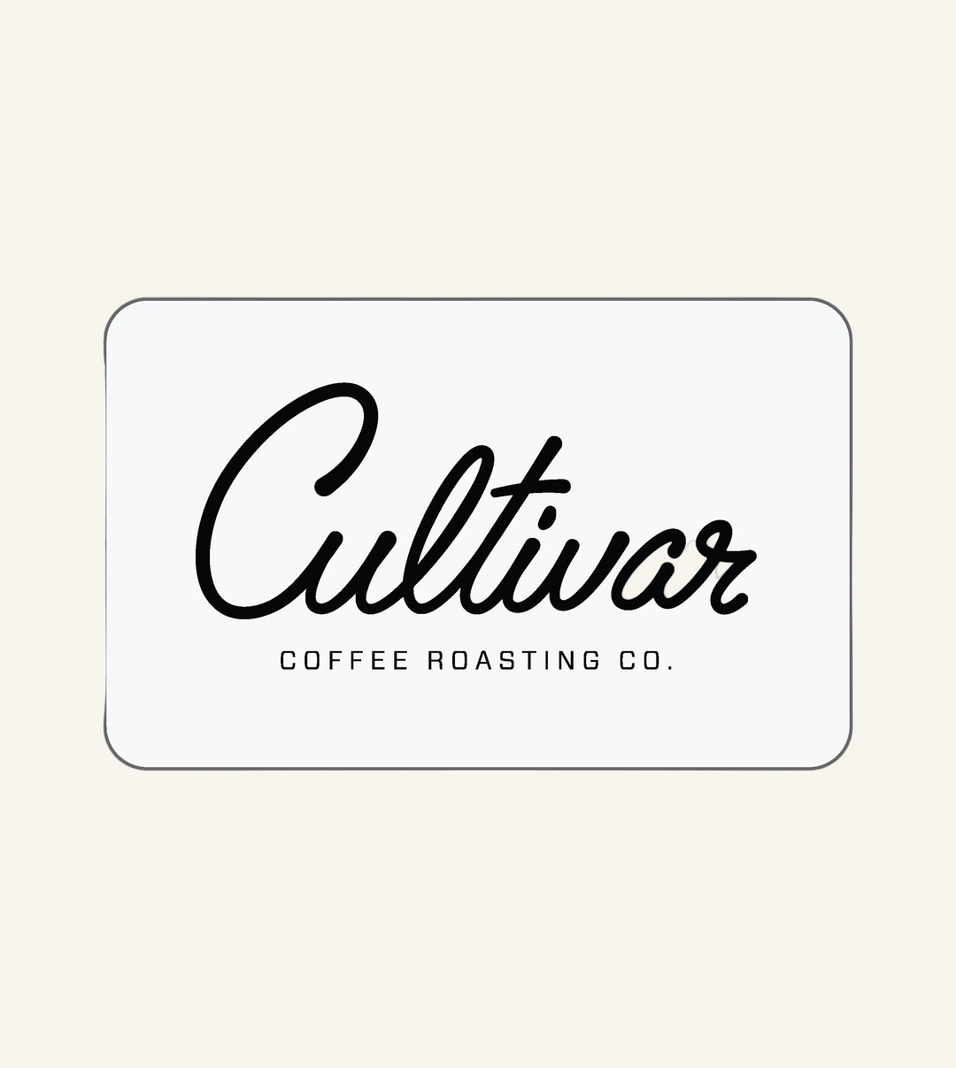 Cultivar Coffee Roasting Co. eGift card, redeemable online only